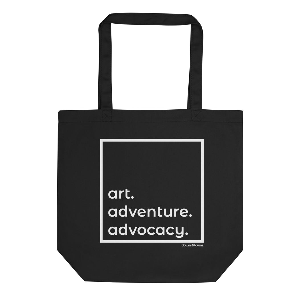 Art. Adventure. Advocacy. Tote Bag